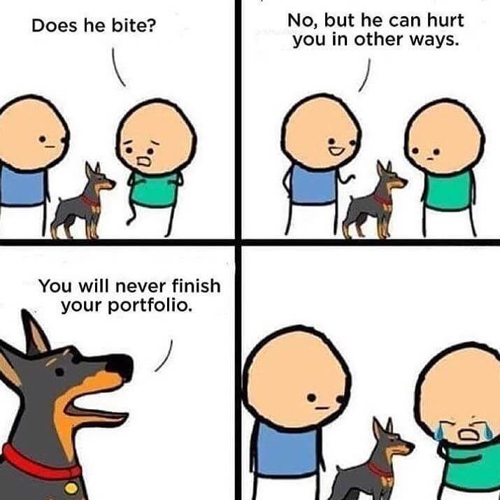 designers humour you will never finish your portfolio